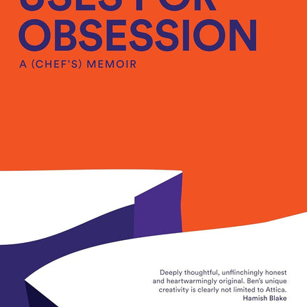 Uses For Obsession - Ben Shewry