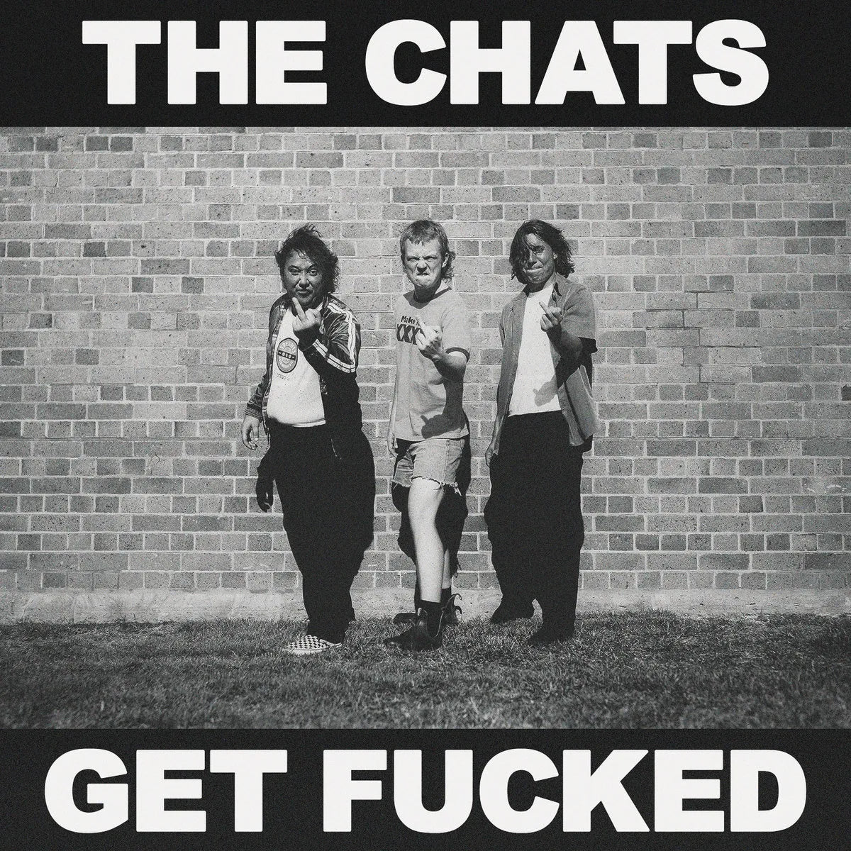 GET FUCKED - The Chats