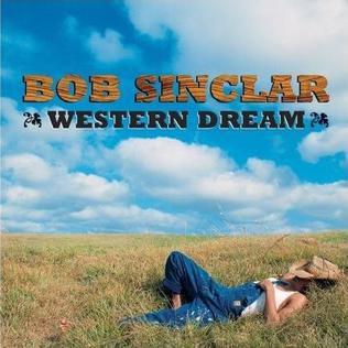 WESTERN DREAMS - Bob Sinclar