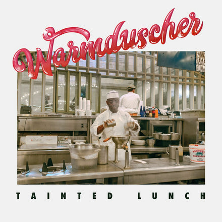 TAINTED LUNCH - Warmduscher